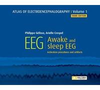 Atlas of electroencephalography - Volume 1: EEG - Awake and sleep EEG - Activation Procedures and Artifacts