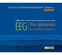 Atlas of electroencephalography - Volume 2 EEG - The Epilepsies. EEG and epileptic syndromes - Pierre Genton - John Libbey Eurotext - broché - Etude