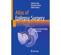 Atlas of Epilepsy Surgery: Anatomical Understanding with Illustrations