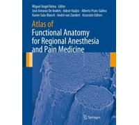 Atlas Of Functional Anatomy For Regional Anesthesia And Pain Medicine