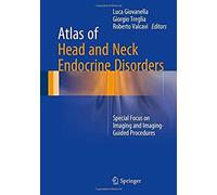 Atlas Of Head And Neck Endocrine Disorders