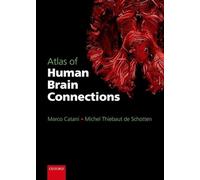Atlas des connexions du cerveau humain – Oxford University Press