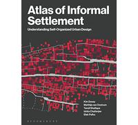 Atlas of Informal Settlement: Understanding Self-Organized Urban Design