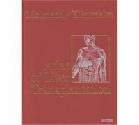 Atlas of Liver Transplantation Ernesto P. Molmenti, Goran B. Klintmalm (Auteur)