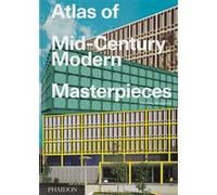 Dominic Bradbury – Atlas of Mid-Century Modern Masterpieces – Relié – Phaidon Press