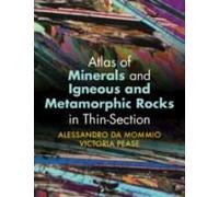 Atlas Of Minerals And Igneous And Metamorphic Rocks In Thin-Section
