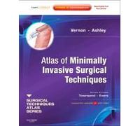 Atlas Of Minimally Invasive Surgical Techniques: A Volume In The Surgical Techniques Atlas Series (Expert Consult - Online And Print)