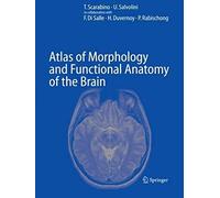 Atlas Of Morphology And Functional Anatomy Of The Brain