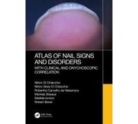 Atlas Of Nail Signs And Disorders With Clinical And Onychoscopic Correlation