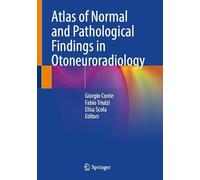 Atlas of Normal and Pathological Findings in Otoneuroradiology