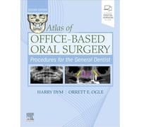 Atlas of Office-Based Oral Surgery: Procedures for the General Dentist: Procedures for the General Dentist