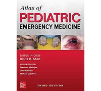 Atlas Of Pediatric Emergency Medicine, Third Edition