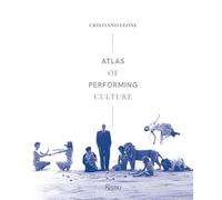 Atlas of Performing Culture – Rizzoli Cucine
