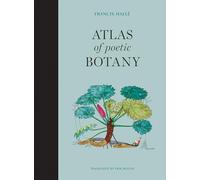 Atlas of Poetic Botany