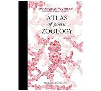 Atlas Of Poetic Zoology