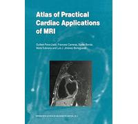 Atlas Of Practical Cardiac Applications Of Mri