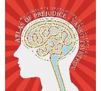 Atlas Of Prejudice