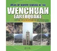 Atlas Of Remote Sensing Of The Wenchuan Earthquake