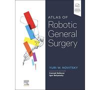 Atlas Of Robotic General Surgery