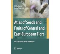 Atlas Of Seeds And Fruits Of Central And East-European Flora