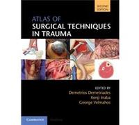 Atlas Of Surgical Techniques In Trauma