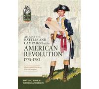Atlas of the Battles and Campaigns of the American Revolution, 1775-1783