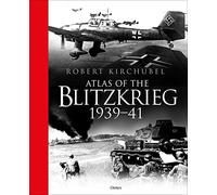 Atlas of the Blitzkrieg: 1939-41