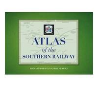 Atlas Of The Southern Railway (Hardcover) Richard Harman, (Auteur)