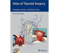 Atlas of Thyroid Surgery Ernst Gemsenjaeger (Auteur)