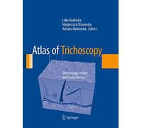 Atlas de la trichoscopie – Dermoscopie des cheveux et du cuir chevelu – Springer Verlag