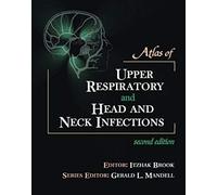 Atlas Of Upper Respiratory And Head And Neck Infections