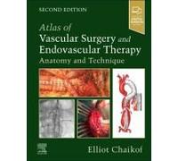 Atlas Of Vascular Surgery And Endovascular Therapy
