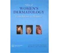 Atlas of Women's Dermatology: From Infancy to Maturity Parish, Lawrence Charles, Parish, Jennifer L., Brenner, Sarah (Auteur)