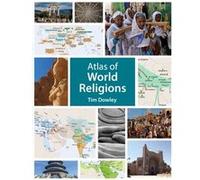 Atlas of World Religions by Tim Dowley Inconnu (Auteur)