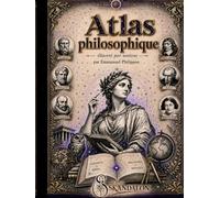 Atlas philosophique illustré par notions