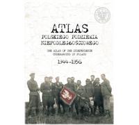 Atlas polskiego podziemia niepodległościowego 1944-1956 - Ouvrage collectif (Geschichte auf Polnisch)