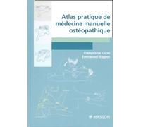 Atlas pratique de médecine manuelle ostéopathique