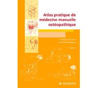 Atlas pratique de médecine manuelle ostéopathique (Ancien Prix éditeur : 80 euros)