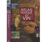 Atlas Pratique Du Vin
