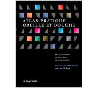 Atlas Pratique - Oreille Et Bouche Avec Cdrom
