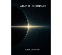 Atlas Q : Résonance