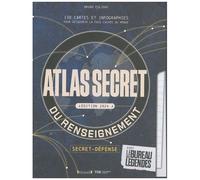 Atlas secret du renseignement – Édition 2023