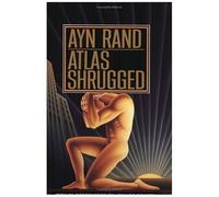 Atlas Shrugged Ayn Rand (Auteur)