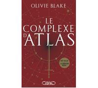 Atlas Six - Tome 3 Le complexe d'Atlas - Olivie Blake - Michel Lafon - broché - Roman adolescent