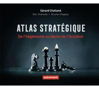 Atlas stratégique De l'hégémonie au déclin de l'Occident - Roc Chaliand - Autrement - cartonné - Atlas / carte