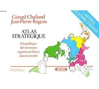 Atlas Strategique. Geopolitique Des Rapports De Forces Dans Le Monde, L'Apres-Guerre Froide