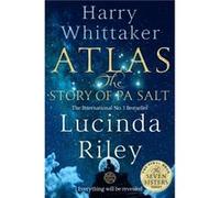 Atlas: The Story of Pa Salt: The epic conclusion to the Seven Sisters series