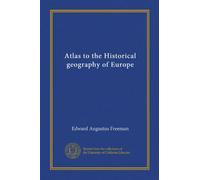 Atlas to the Historical geography of Europe