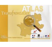 Atlas Transfrontalier - Tome 5, Planification Territoriale