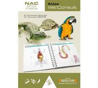 Atlas vet'consult - nac reptiles et oiseaux Christophe Bulliot (Auteur), Véronique Mentré (Auteur)